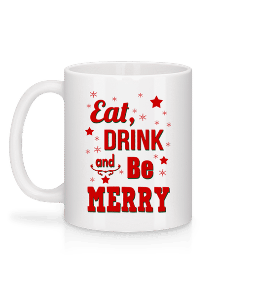 Aperçu: Eat, Drink And Be Merry - Mug en céramique blanc - Blanc - Derrière