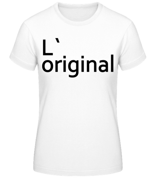 Aperçu: L`Original - T-shirt standard Femme - Blanc - Devant