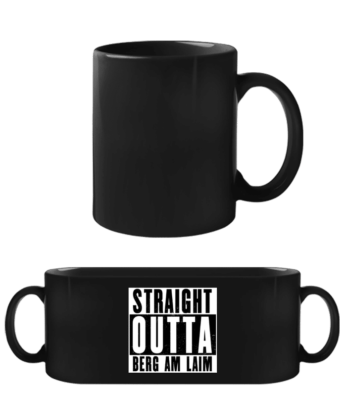 Vorschau: Straight Outta Berg Am Laim - Schwarze Tasse - Schwarz - Vorne