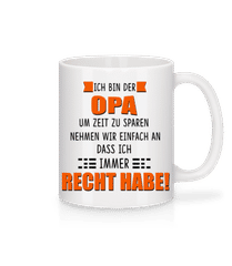 Opa Hat Immer Recht · Tasse