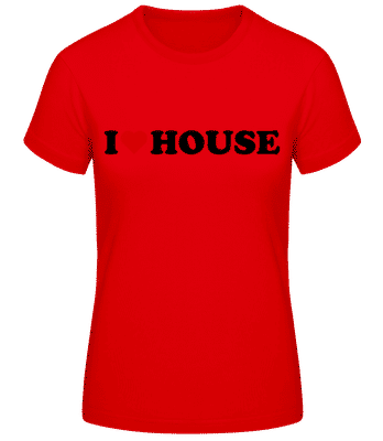 I Love House - Women's Basic T-Shirt - Red - Front