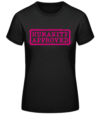 Humanity Approved - Frauen T-Shirt B&C - Schwarz - Vorne