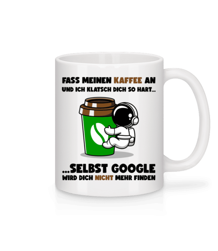 Vorschau: Fass Meinen Kaffee Nicht An - Tasse - Weiß - Vorne