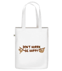 Don't Hurry Be Happy · Organic tote bag