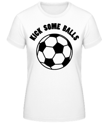 Kick Some Balls - T-shirt femme B&C - Blanc - Devant