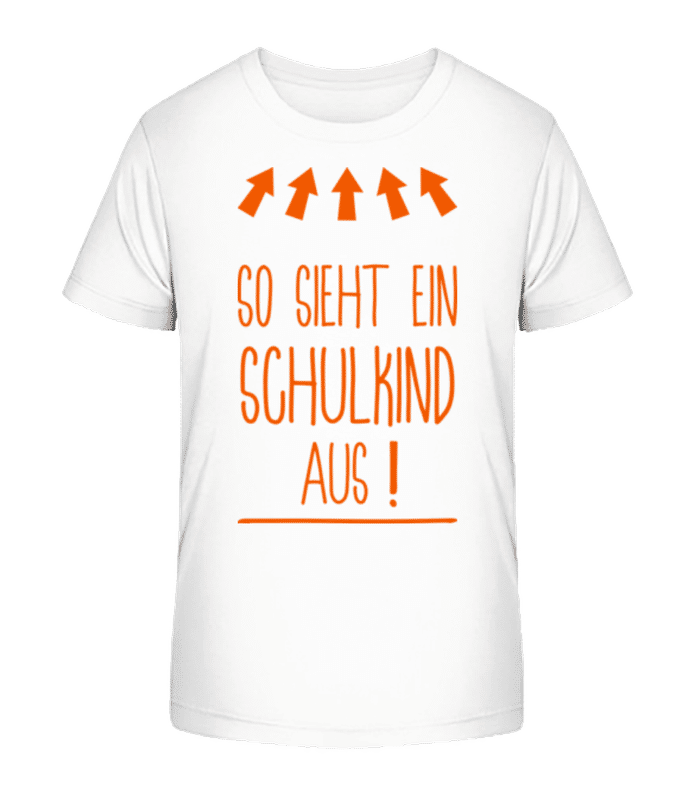 Vorschau: So Sieht Ein Schulkind Aus - Kinder Bio T-Shirt Stanley Stella 2.0 - Weiß - Vorne