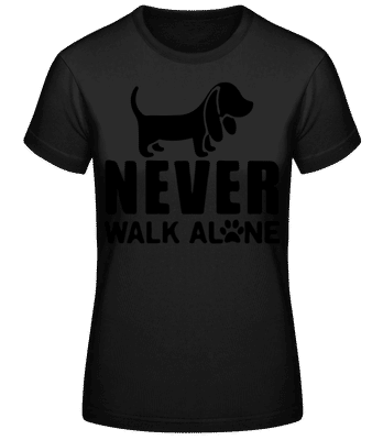 Never Walk Alone Dog - T-shirt standard Femme - Noir - Devant