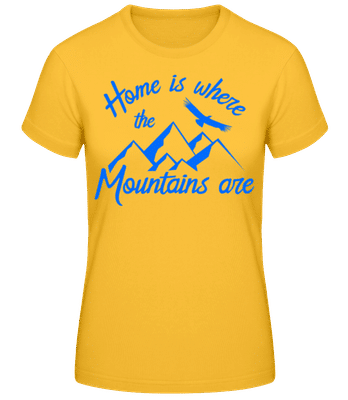 Home Is Where The Mountains Are - Frauen T-Shirt B&C - Goldgelb - Vorne