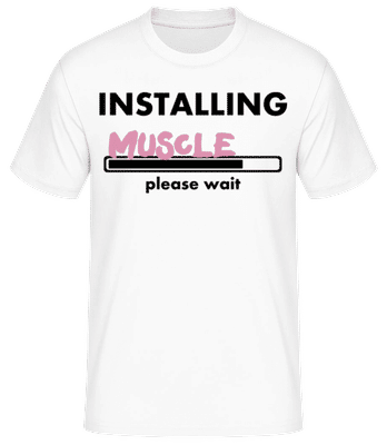 Instalací svaly - Pánské basic tričko - Bílá - Napřed