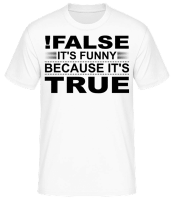!False Is True - T-shirt standard Homme - Blanc - Devant