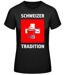 Schweizer Tradition Fondue · Frauen Basic T-Shirt