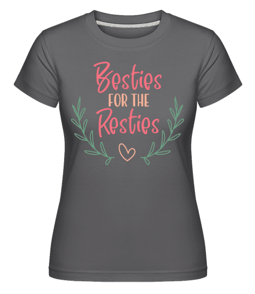 Preview: Besties For The Resties -  Shirtinator Women's T-Shirt - Anthracite - Front