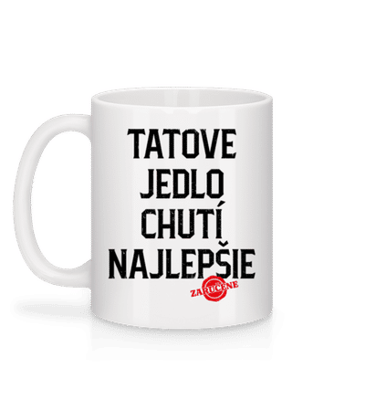 Tatove Jedlo Chutí Najlepšie - Keramický hrnček - Biela - Za