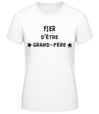 Fièr D'Être Grand-Père - T-shirt femme B&C - Blanc - Devant
