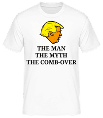 Trump The Man The Myth The Comb Over · Männer Basic T-Shirt