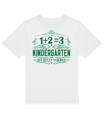 Kindergarten Ist Vorbei · Kinder T-Shirt B&C
