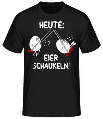 Heute Eier Schaukeln · Männer Basic T-Shirt