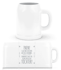 Papa Keine Haessliche Tochter · Bierkrug