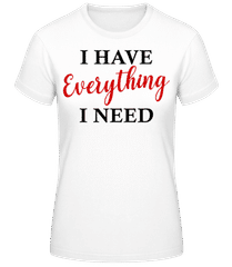 I Have Everything · T-shirt standard Femme