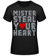 Mister Steal Your Heart · Women's B&C T-Shirt