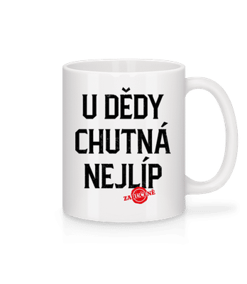 U Dědy Chutná Nejlíp Zaručené - Keramický hrnek - Bílá - Napřed