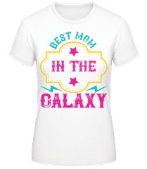 Best Mom In The Galaxy · T-shirt standard Femme