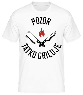 Pozor Tatko Griluje - Pánske basic tričko - Biela - Predné