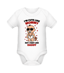 Cute Like Mommy Fart Like Daddy · Organic Baby Body