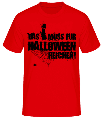 Das Muss Für Halloween Reichen - Männer Basic T-Shirt - Rot - Vorne