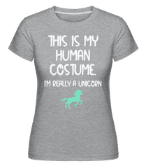 This Is My Human Costume Unicorn ·  T-shirt Shirtinator femme