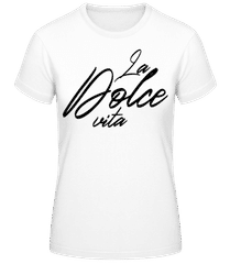 La Dolce Vita · Women's Basic T-Shirt
