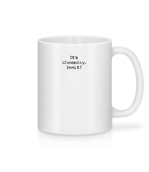 Aperçu: Chewsday Innit British Tuesday Slang - Mug en céramique blanc - Blanc - Devant