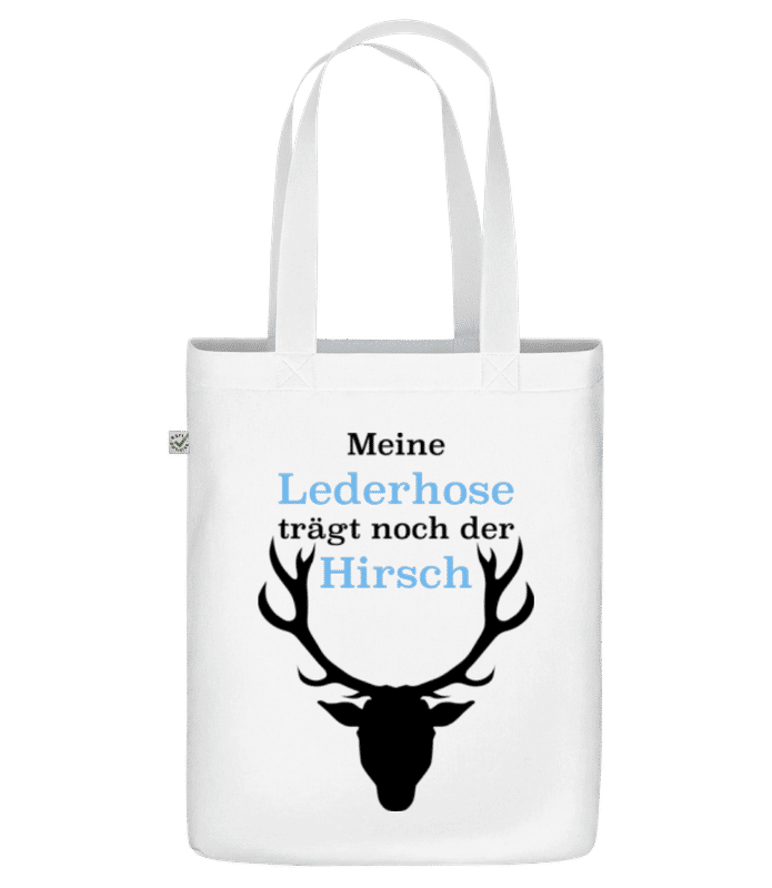 Vorschau: Meine Lederhose Trägt Noch Der Hirsch - Bio Tasche - Weiß - Vorne