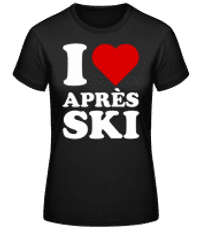 I Love Après Ski - Dámske basic tričko - Čierna - Predné