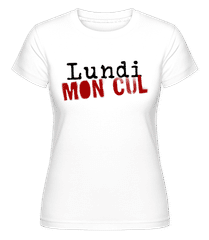 Lundi Mon Cul ·  T-shirt Shirtinator femme