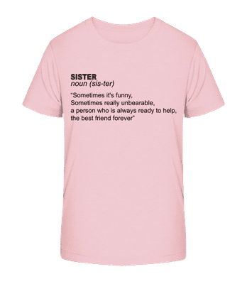 Sister Definition - Kid's Organic T-Shirt Stanley Stella 2.0 - Pink - Front
