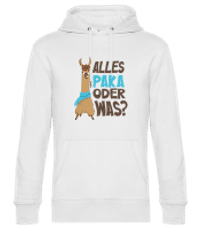 Alles Paka Oder Was - Unisex Premium Hoodie - Weiß - Vorne