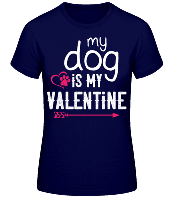 My Dog Is My Valentine - Camiseta básica de mujer - Marino - delante