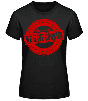 We Have Cookies Santa - Dámske basic tričko - Čierna - Predné