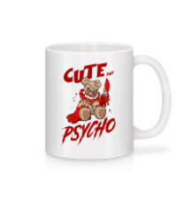 Cute  But Psycho - Mug - White - Front
