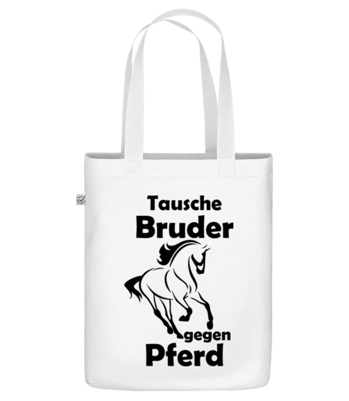 Vorschau: Tausche Bruder Gegen Pferd - Bio Tasche - Weiß - Vorne