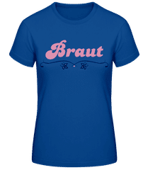 Braut · Frauen Basic T-Shirt