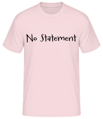 No Statement - Männer Basic T-Shirt - Rosa - Vorne
