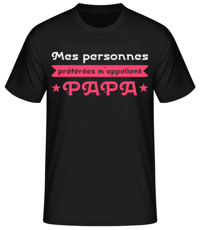 Aperçu: Mes Personnes Préférées M´Appellent Papa - T-shirt standard Homme - Noir - Devant