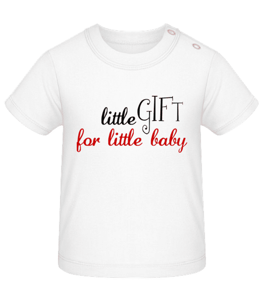 Aperçu: Little Gift For Little Baby - T-shirt Bébé - Blanc - Devant