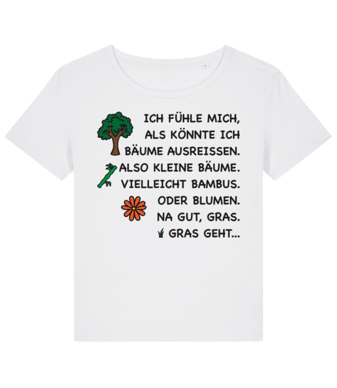 Vorschau: Bäume Ausreissen Lustig - Frauen Bio T-Shirt Stanley Stella 2.0 - Weiß - Vorne