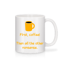 First, Coffee! · Mug en céramique blanc