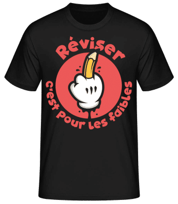 Réviser C’est Pour Les Faibles - T-shirt standard Homme - Noir - Devant