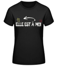 Elle Est À Moi - T-shirt standard Femme - Noir - Devant