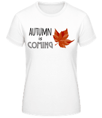 Autumn Is Coming · Women's Basic T-Shirt